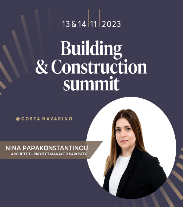 photo of NINA PAPAKONSTANTINOU, PROJECT MANAGER OF PAROSTEC WILL ATTEND THE BUILDING AND CONSTRUCTION SUMMIT 2023